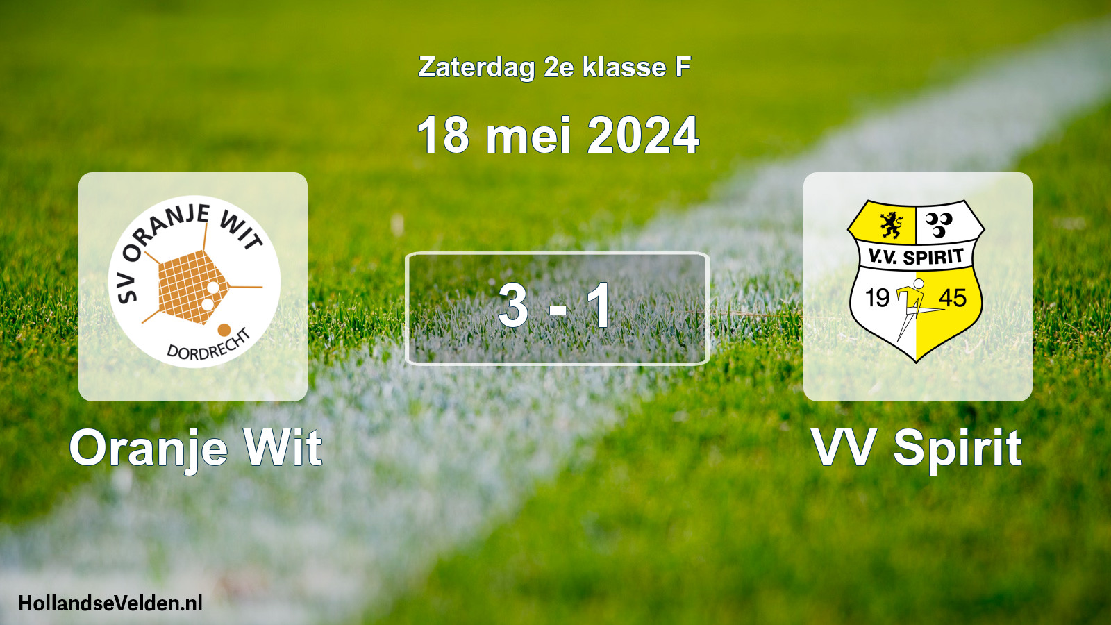 Total number of matches played: Oranje Wit - VV Spirit 3 - 1 (18 May 2024)