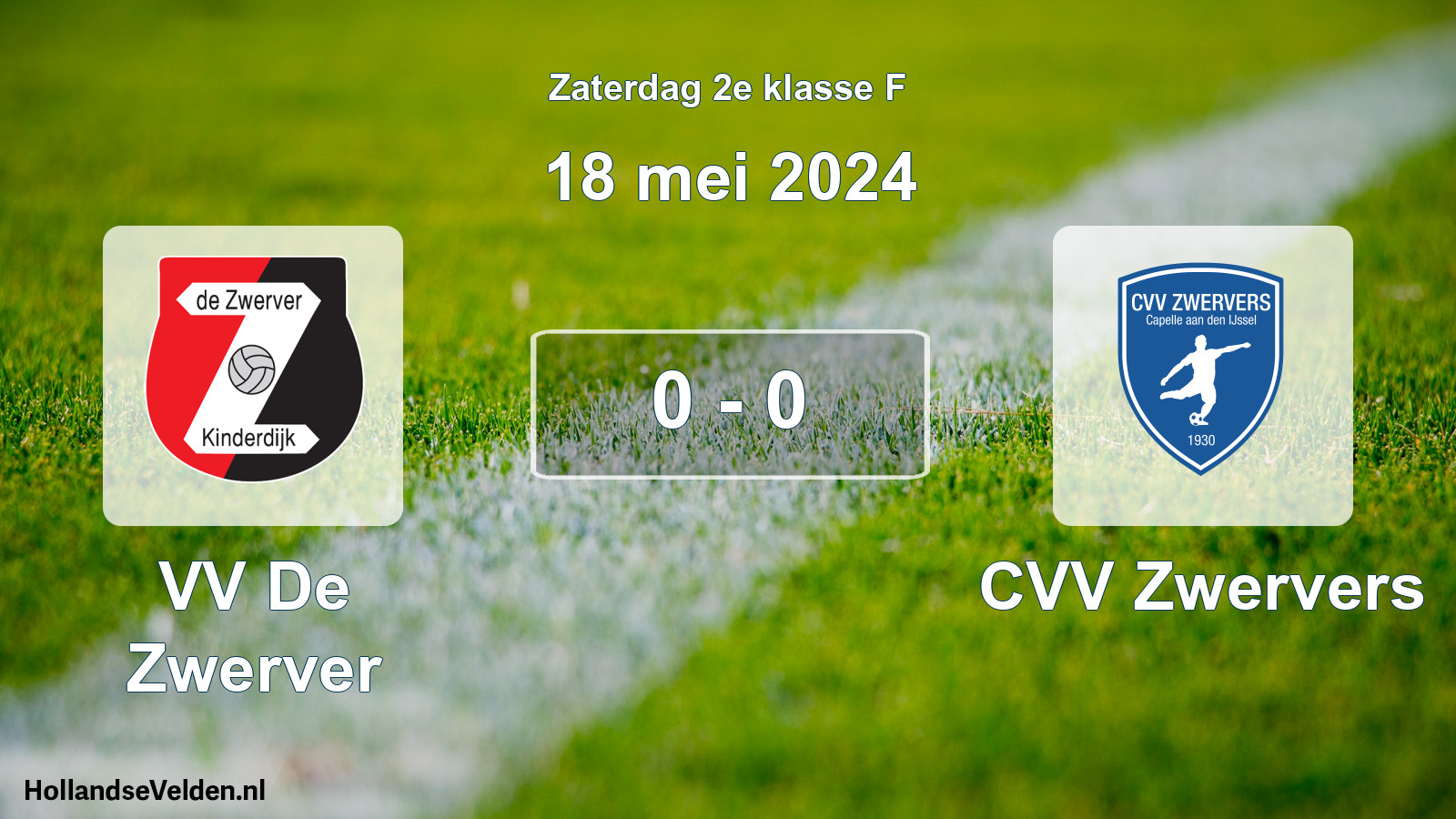 Total number of matches played: VV De Zwerver - CVV Zwervers 0 - 0 (18 May 2024)