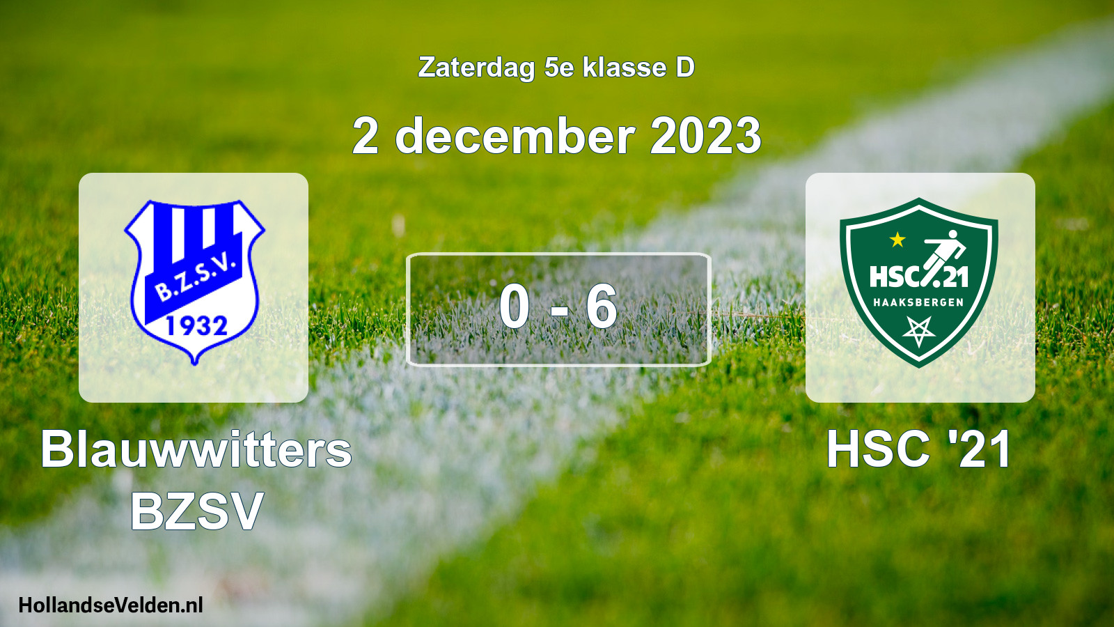 Total number of matches played: Blauwwitters BZSV - HSC '21 0 - 6 (2 December 2023)