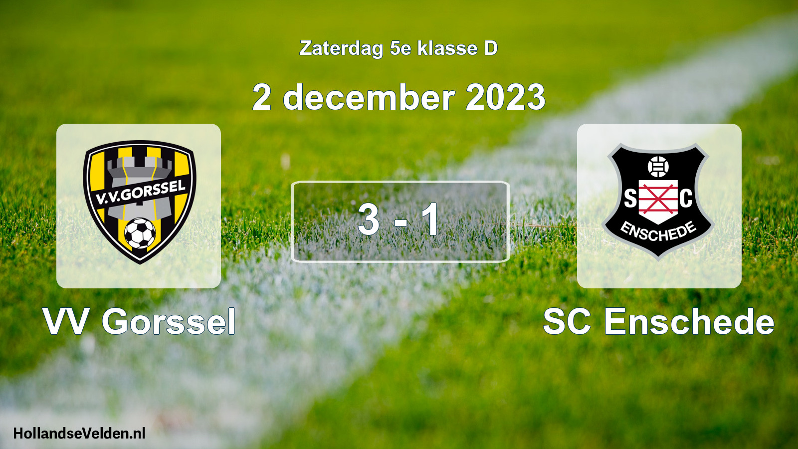 Total number of matches played: VV Gorssel - SC Enschede 3 - 1 (2 December 2023)