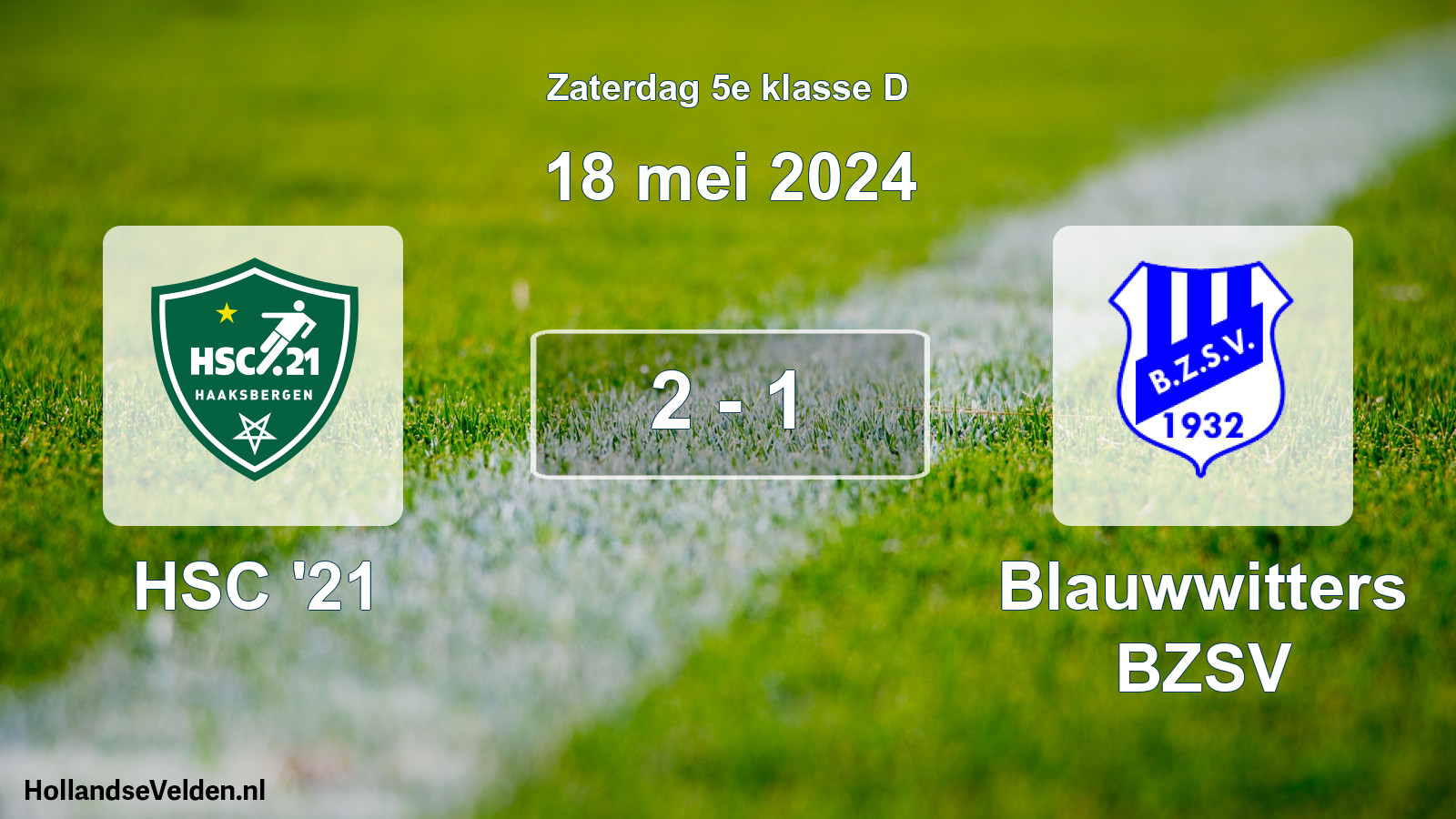 Total number of matches played: HSC '21 - Blauwwitters BZSV 2 - 1 (18 May 2024)
