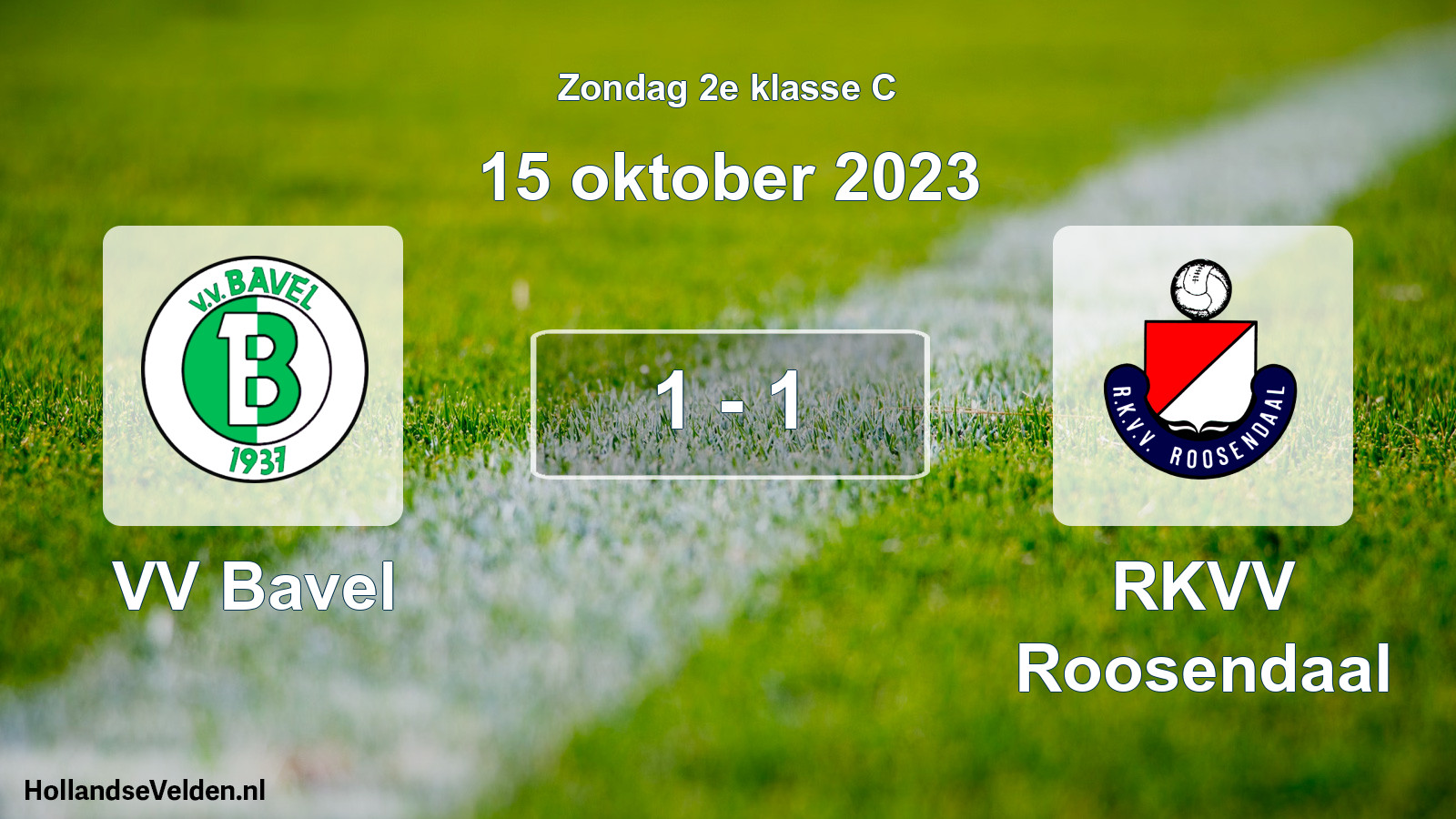 Total number of matches played: VV Bavel - RKVV Roosendaal 1 - 1 (15 October 2023)