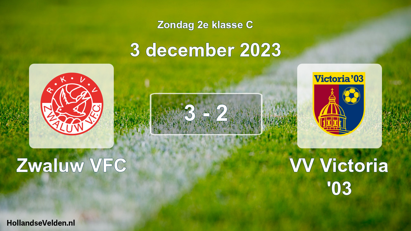 Total number of matches played: Zwaluw VFC - VV Victoria '03 3 - 2 (3 December 2023)