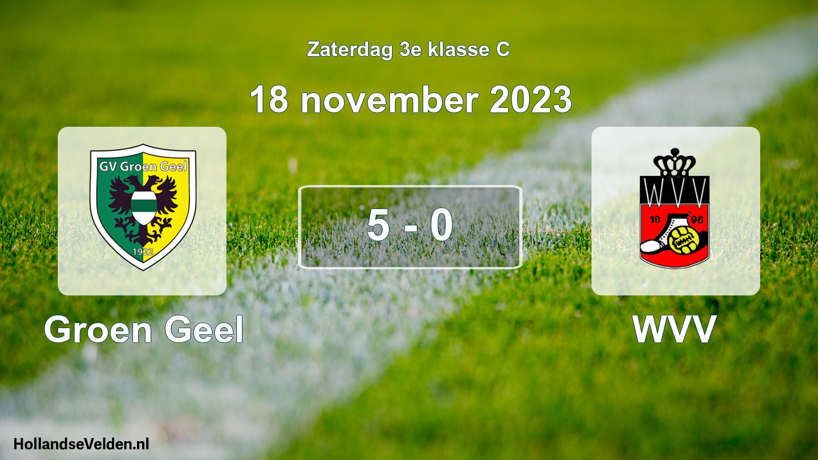 Total number of matches played: Groen Geel - WVV 5 - 0 (18 November 2023)