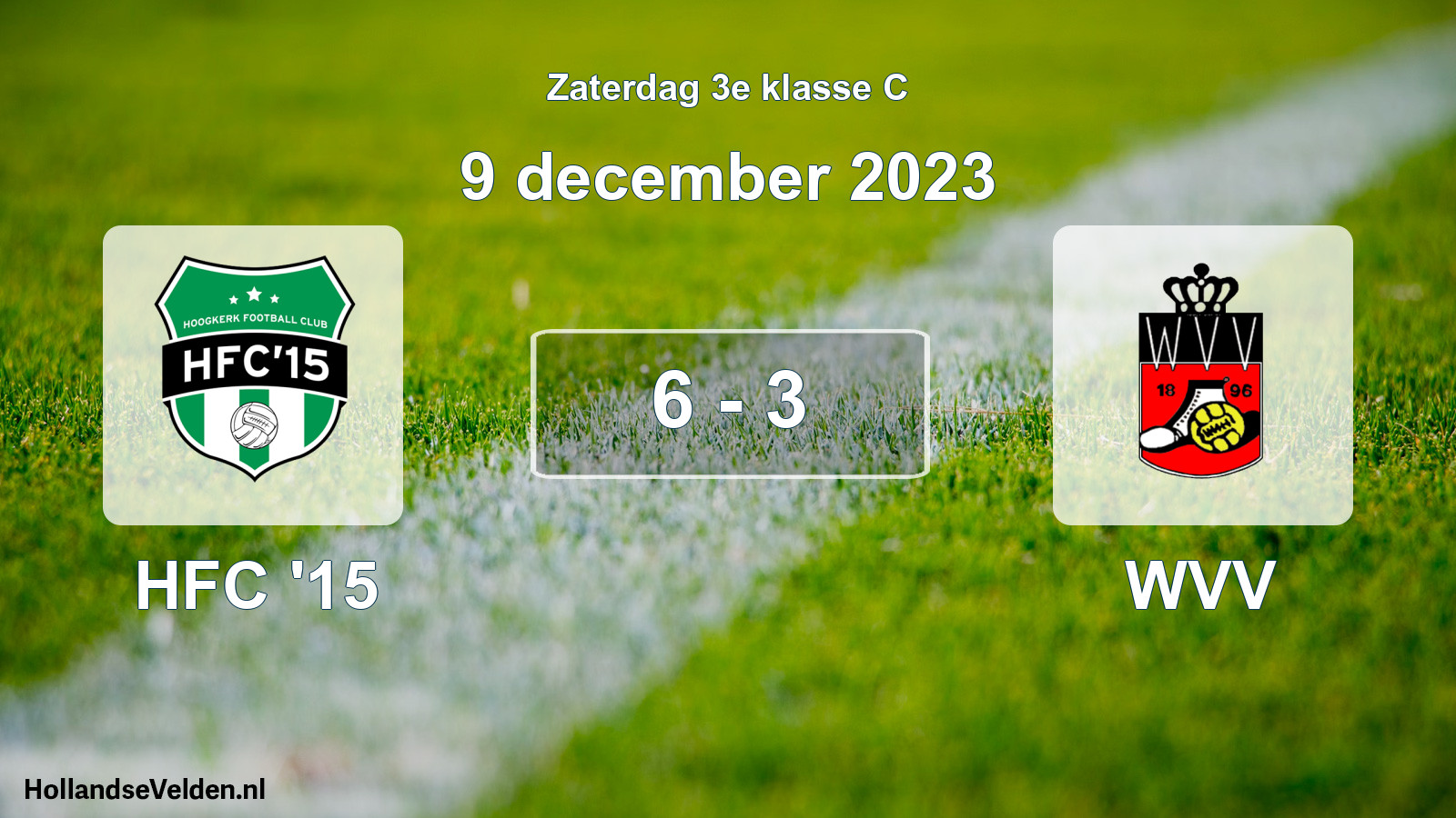 Total number of matches played: HFC '15 - WVV 6 - 3 (9 December 2023)