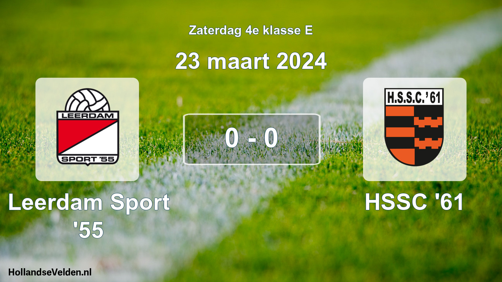 Total number of matches played: Leerdam Sport '55 - HSSC '61 0 - 0 (23 March 2024)