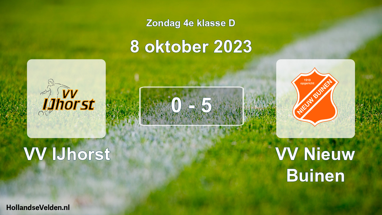 Total number of matches played: VV IJhorst - VV Nieuw Buinen 0 - 5 (8 October 2023)