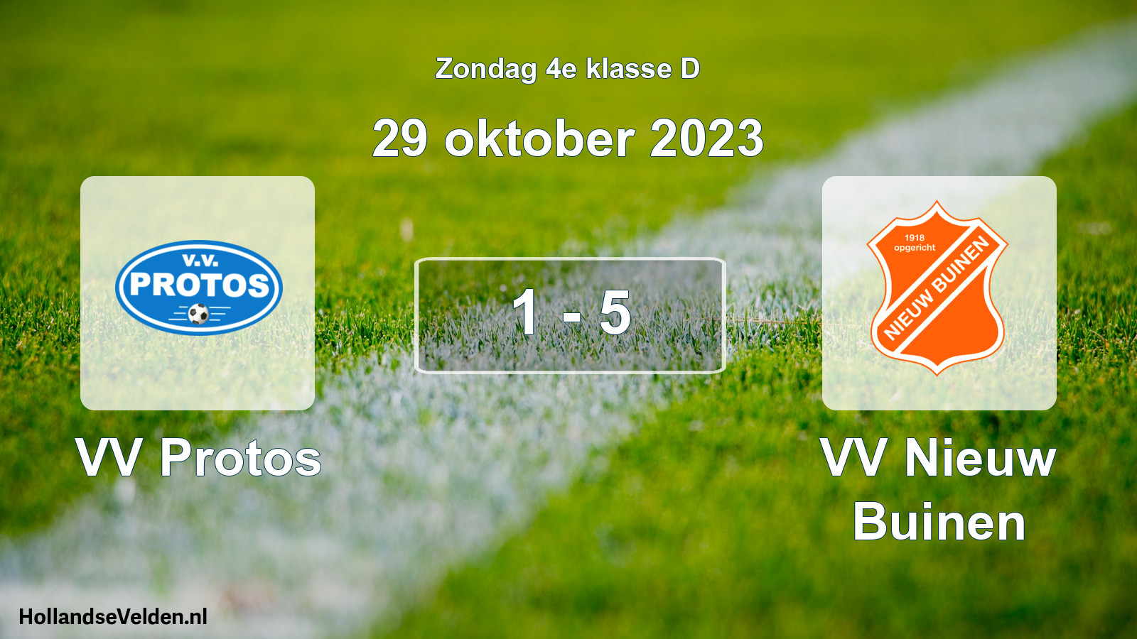 Total number of matches played: VV Protos - VV Nieuw Buinen 1 - 5 (29 October 2023)