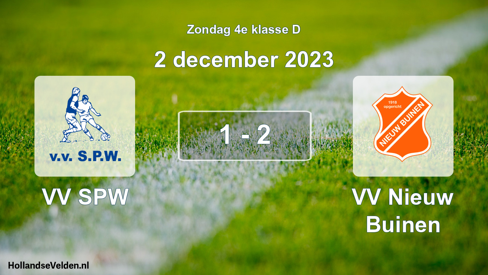 Total number of matches played: VV SPW - VV Nieuw Buinen 1 - 2 (2 December 2023)