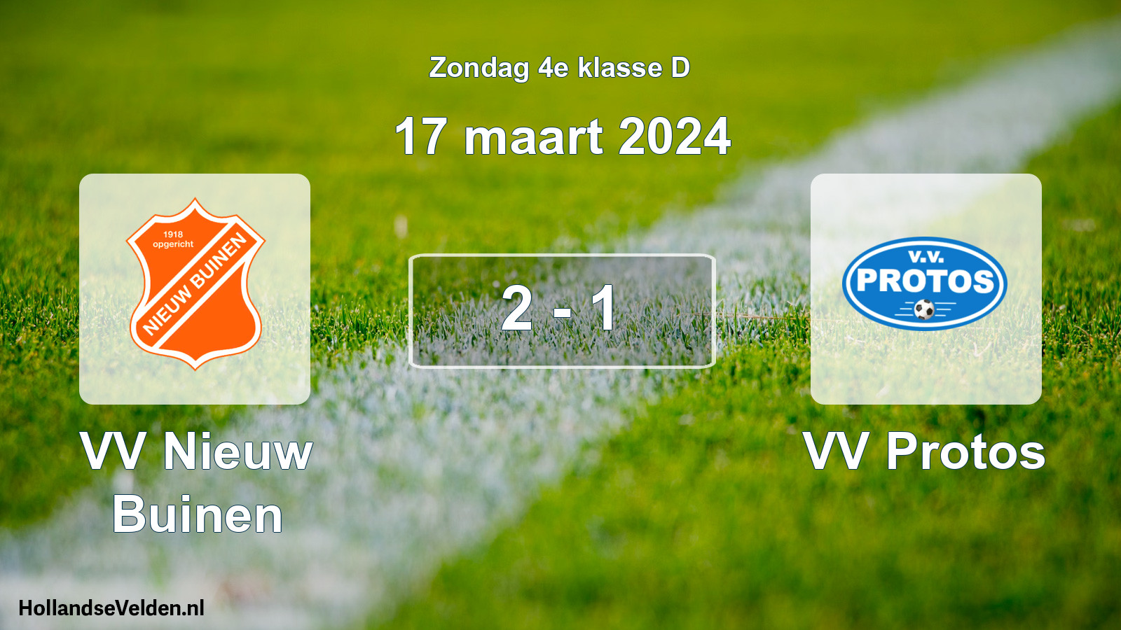 Total number of matches played: VV Nieuw Buinen - VV Protos 2 - 1 (17 March 2024)