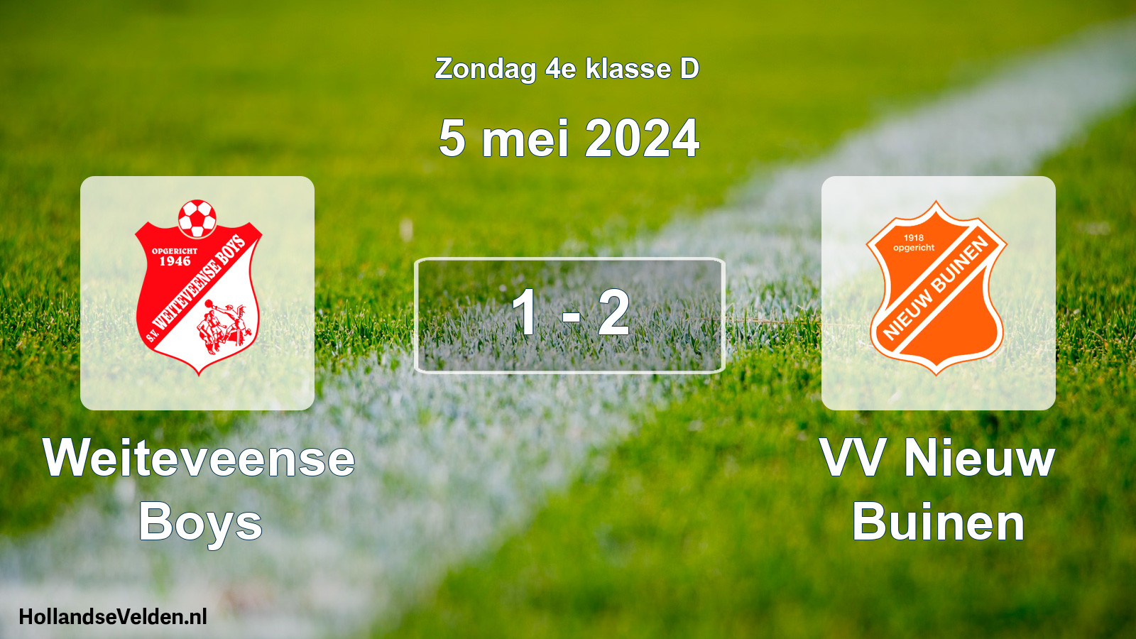 Total number of matches played: Weiteveense Boys - VV Nieuw Buinen 1 - 2 (5 May 2024)