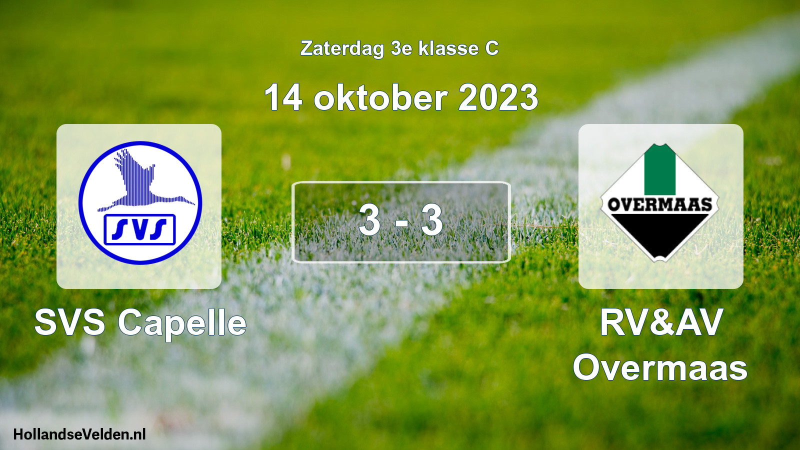 Total number of matches played: SVS Capelle - RV&AV Overmaas 3 - 3 (14 October 2023)