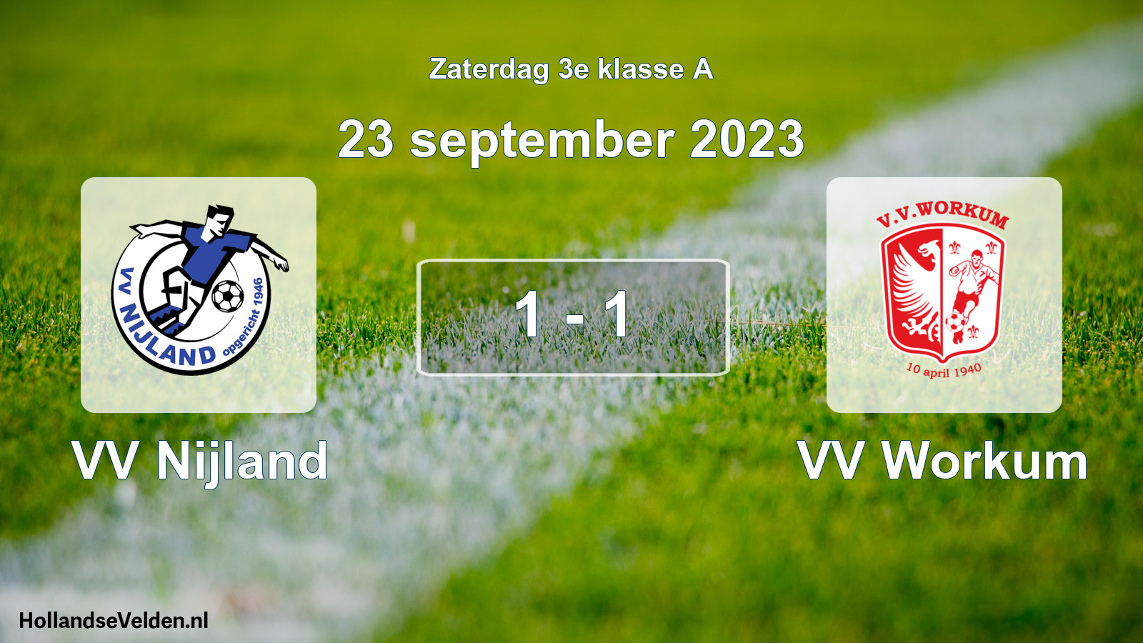 Total number of matches played: VV Nijland - VV Workum 1 - 1 (23 September 2023)