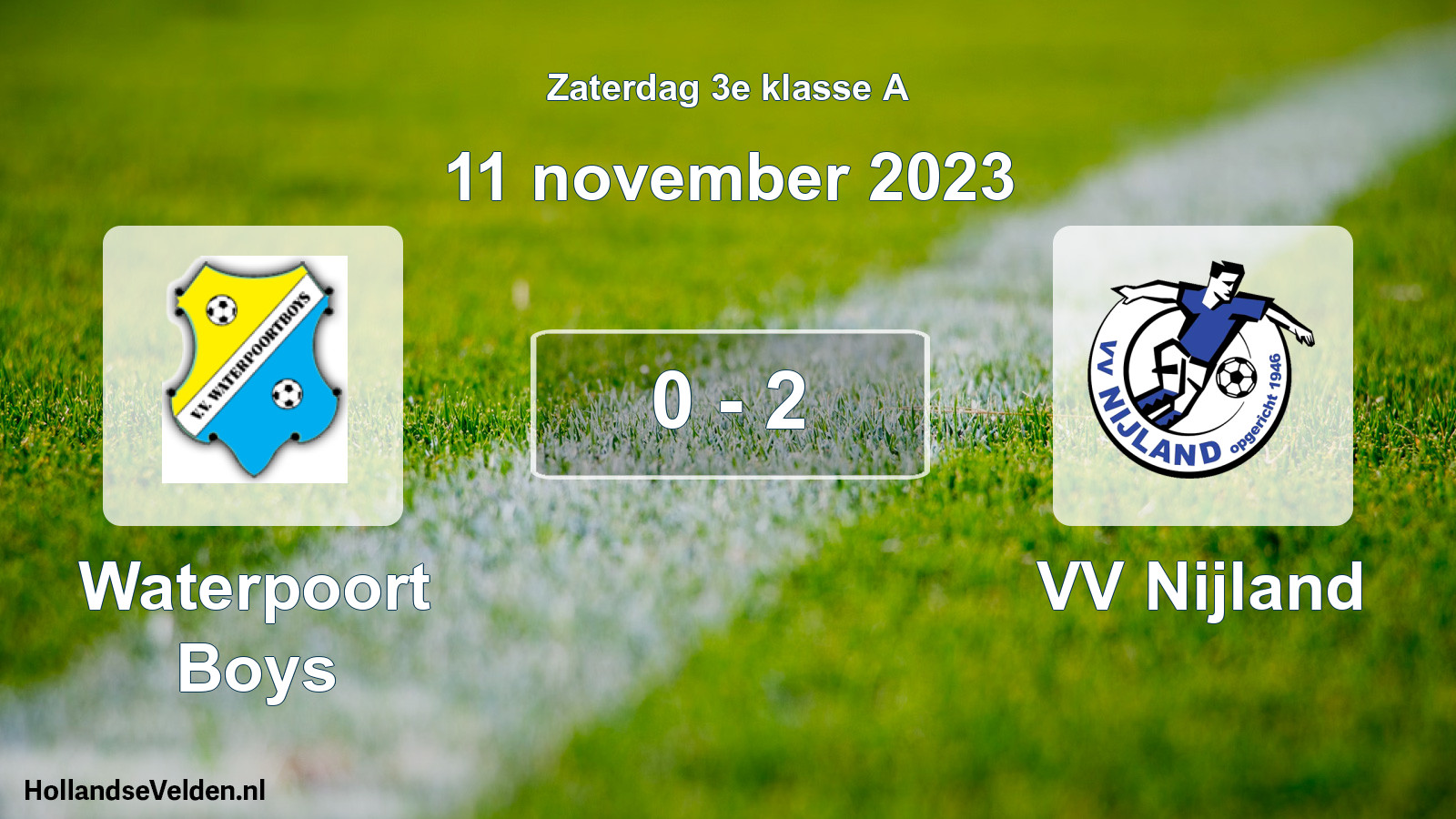 Total number of matches played: Waterpoort Boys - VV Nijland 0 - 2 (11 November 2023)