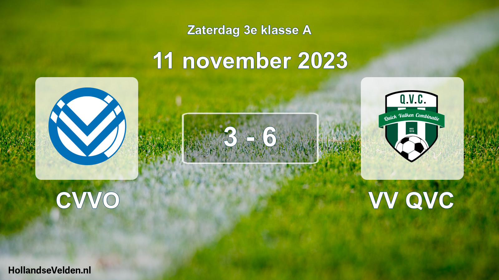 Total number of matches played: CVVO - VV QVC 3 - 6 (11 November 2023)