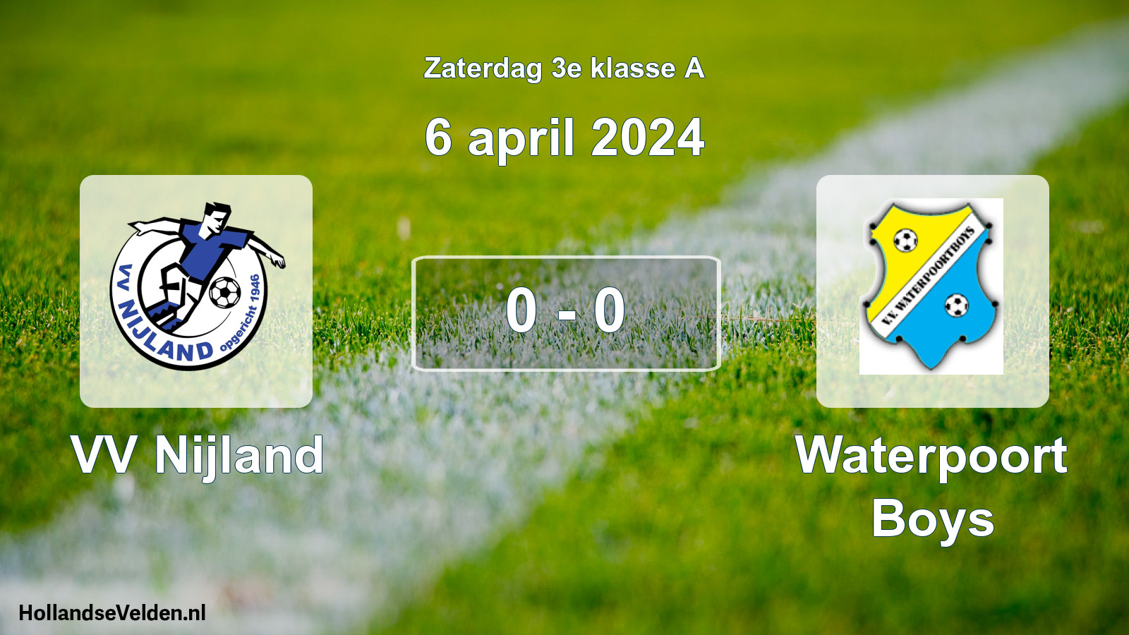 Total number of matches played: VV Nijland - Waterpoort Boys 0 - 0 (6 April 2024)