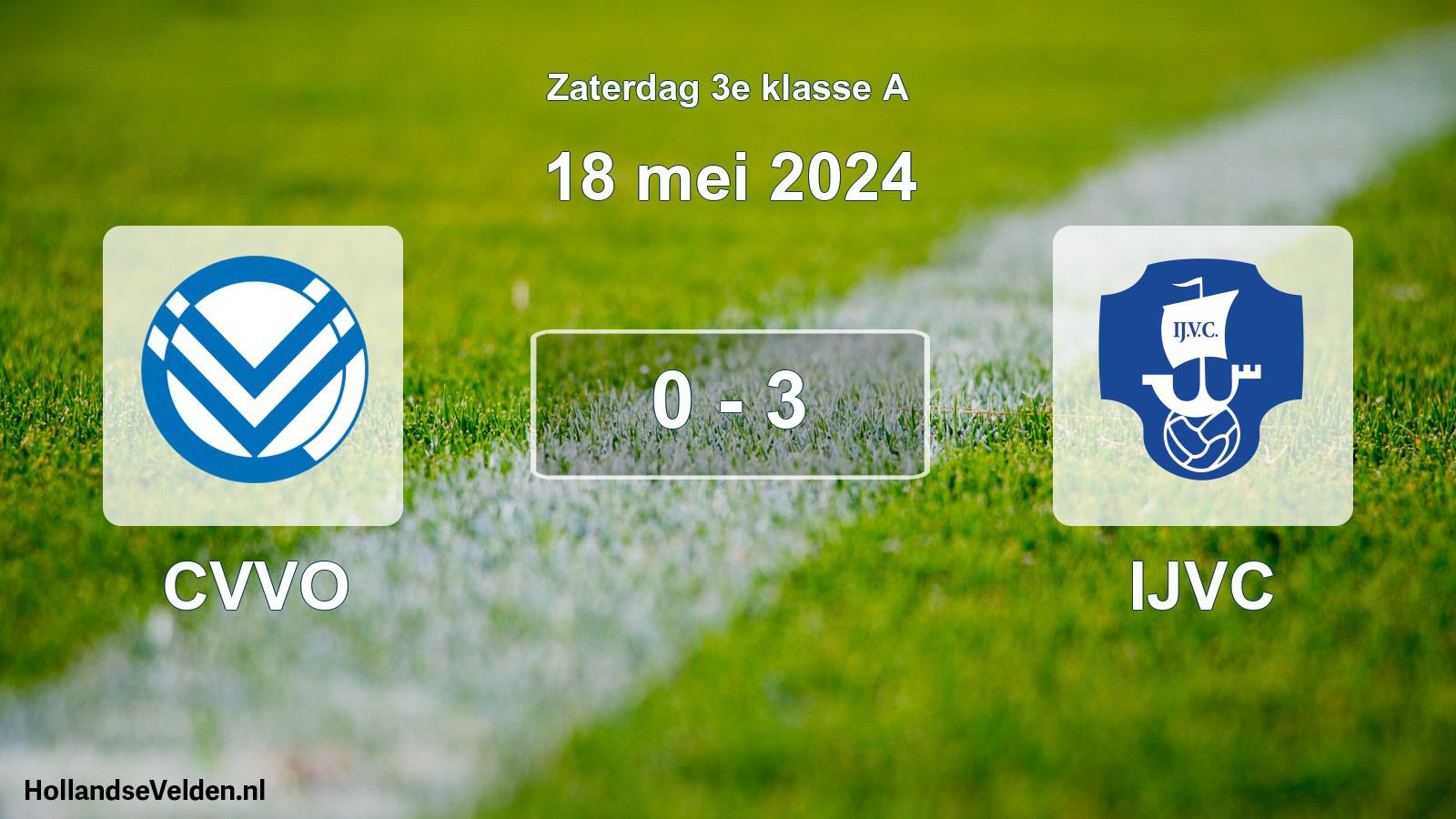 Total number of matches played: CVVO - IJVC 0 - 3 (18 May 2024)