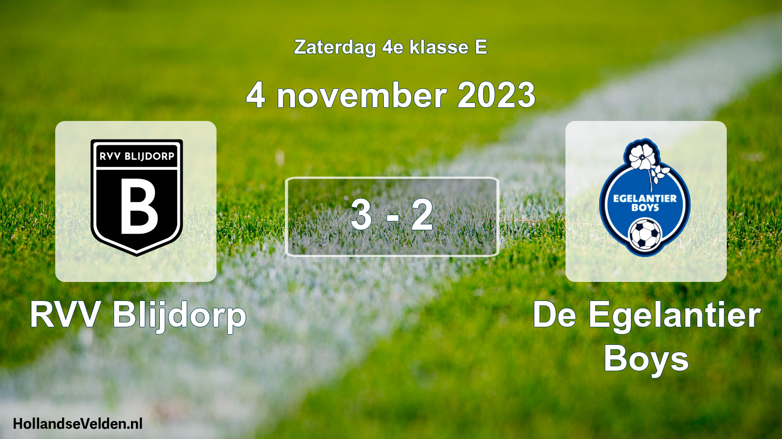 Total number of matches played: RVV Blijdorp - De Egelantier Boys 3 - 2 (4 November 2023)