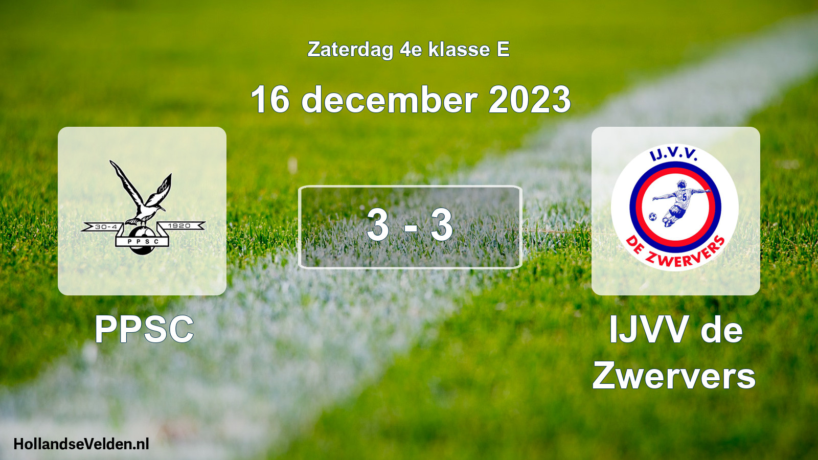 Total number of matches played: PPSC - IJVV de Zwervers 3 - 3 (16 December 2023)