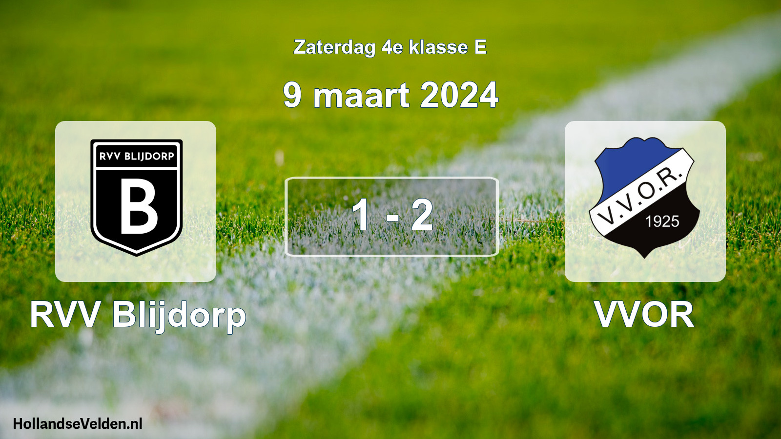 Total number of matches played: RVV Blijdorp - VVOR 1 - 2 (9 March 2024)