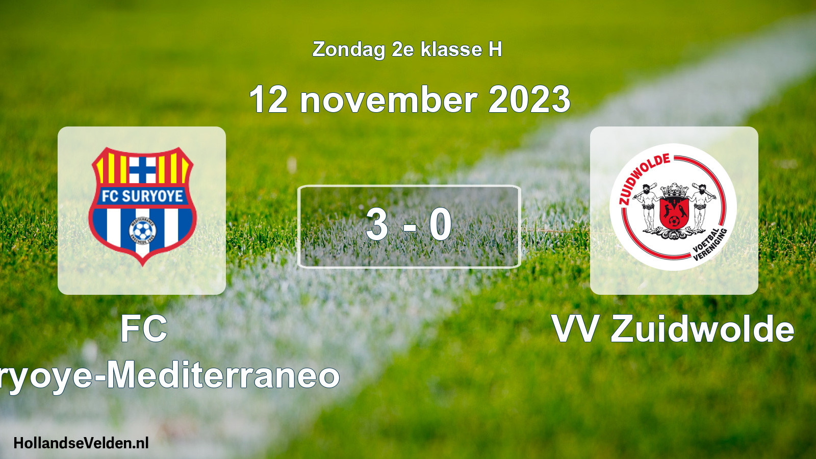 Total number of matches played: FC Suryoye-Mediterraneo - VV Zuidwolde 3 - 0 (12 November 2023)