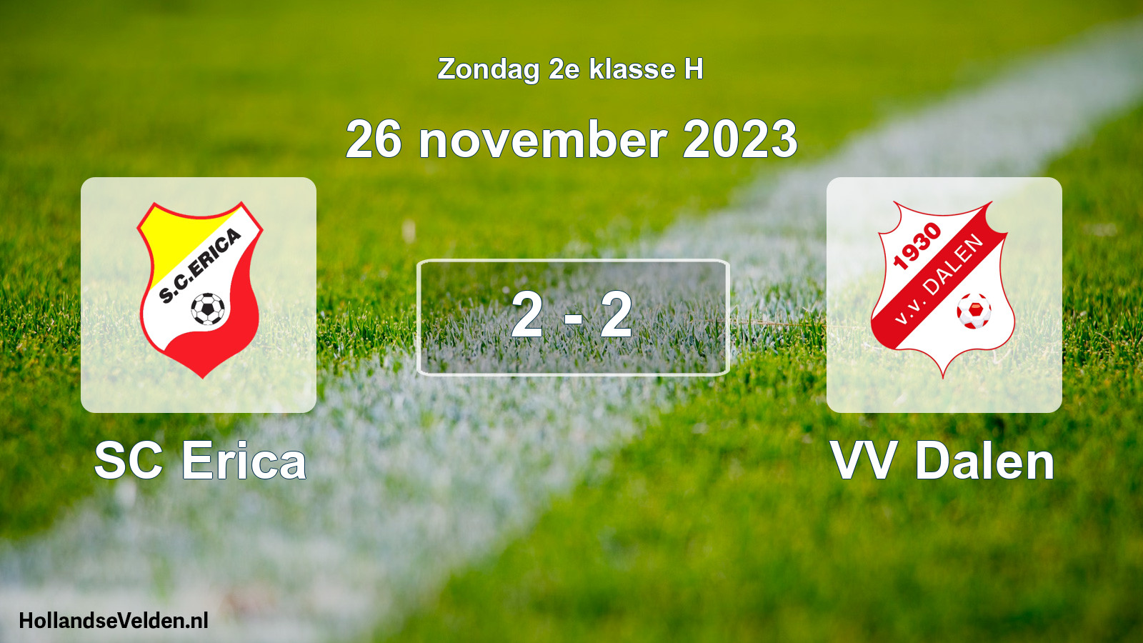 Total number of matches played: SC Erica - VV Dalen 2 - 2 (26 November 2023)