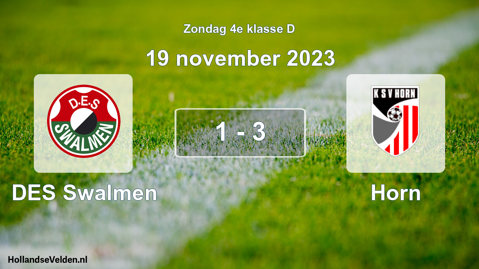 Total number of matches played: DES Swalmen - Horn 1 - 3 (19 November 2023)