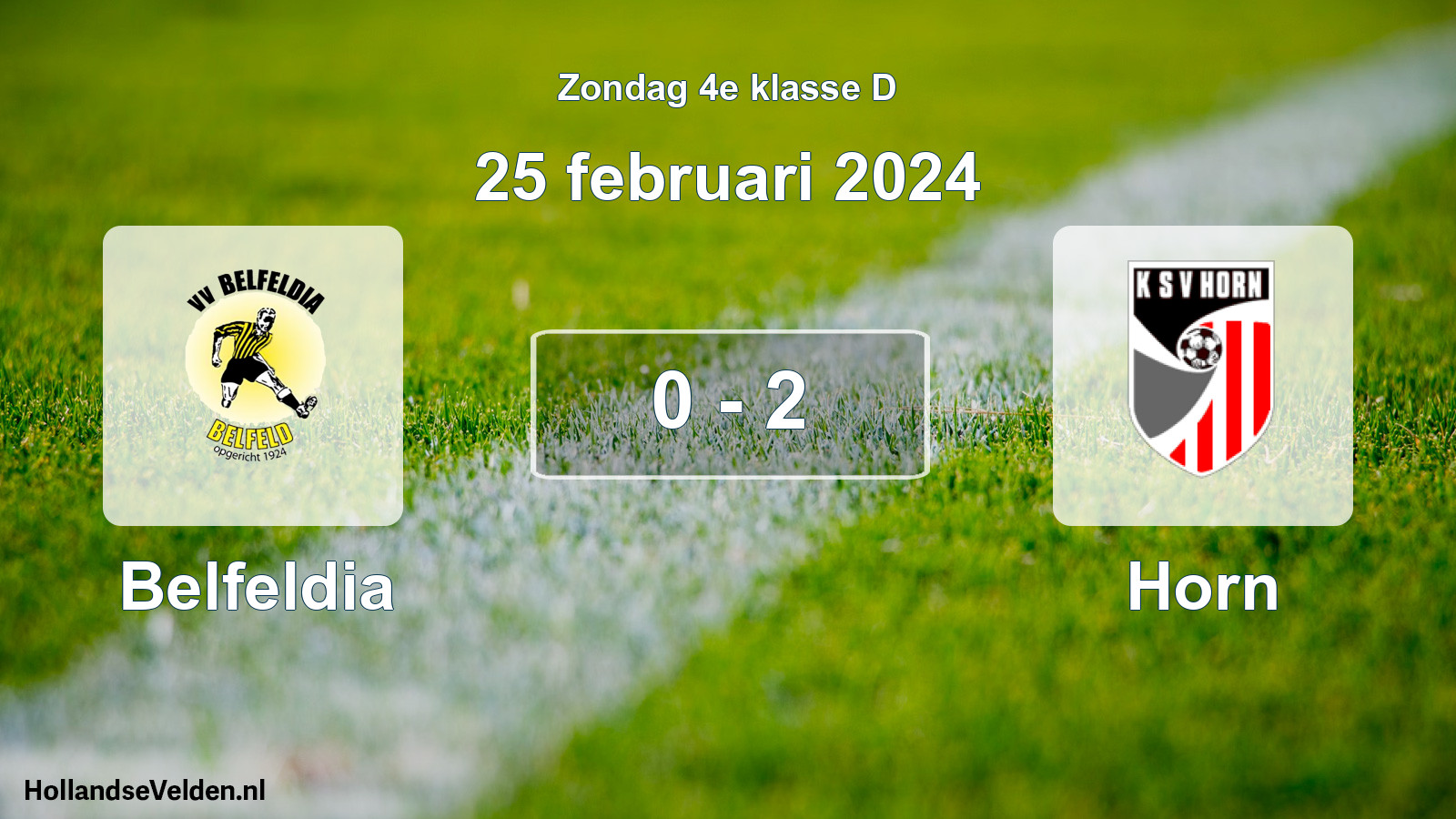 Total number of matches played: Belfeldia - Horn 0 - 2 (25 February 2024)