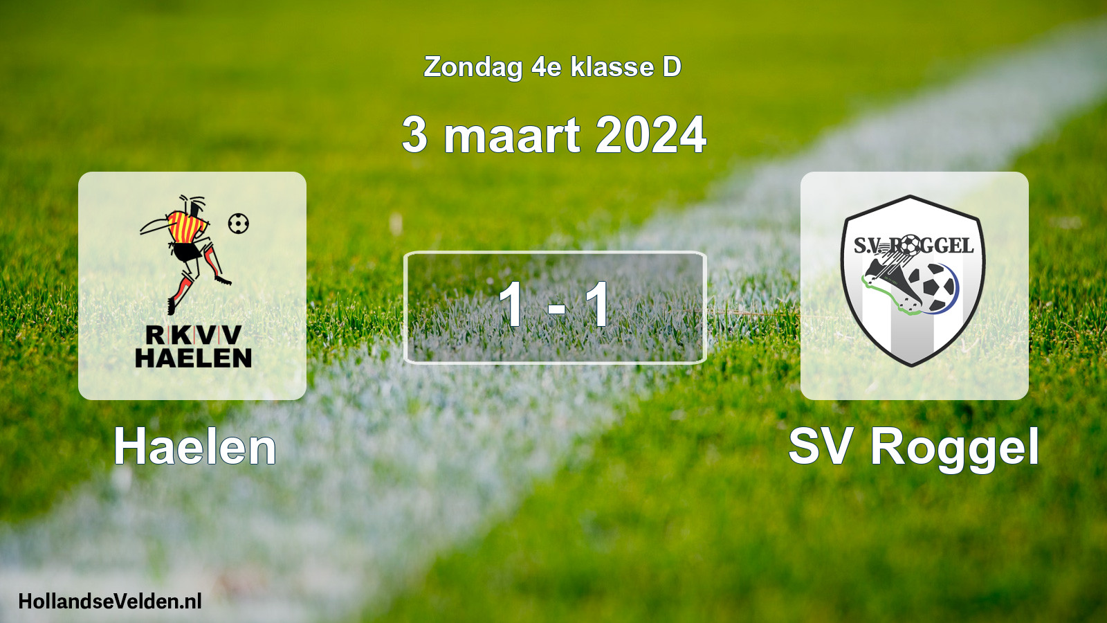 Total number of matches played: Haelen - SV Roggel 1 - 1 (3 March 2024)