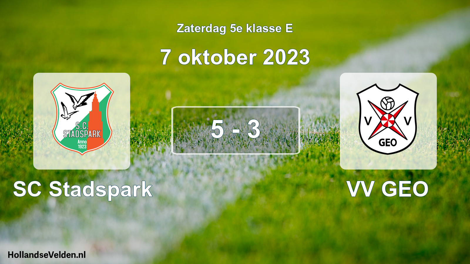 Total number of matches played: SC Stadspark - VV GEO 5 - 3 (7 October 2023)