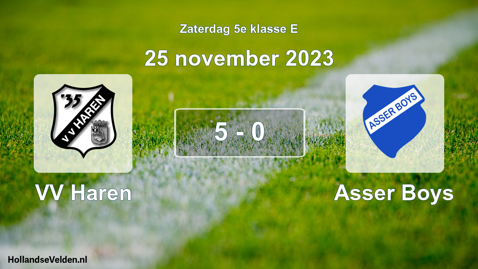 Total number of matches played: VV Haren - Asser Boys 5 - 0 (25 November 2023)