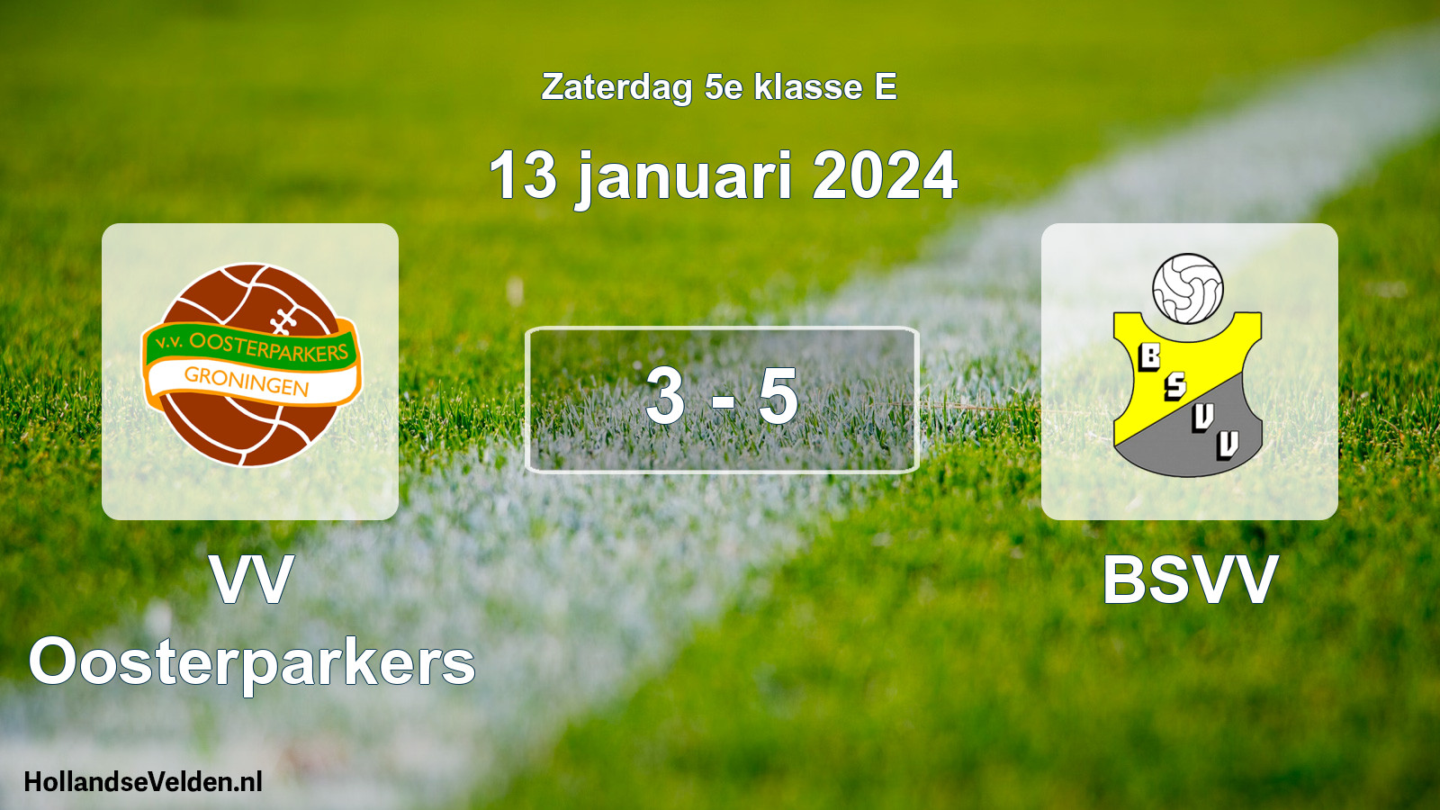 Total number of matches played: VV Oosterparkers - BSVV 3 - 5 (13 January 2024)