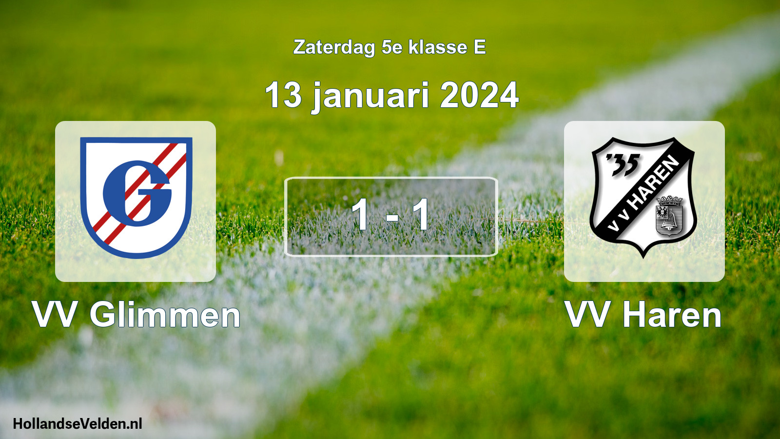 Total number of matches played: VV Glimmen - VV Haren 1 - 1 (13 January 2024)
