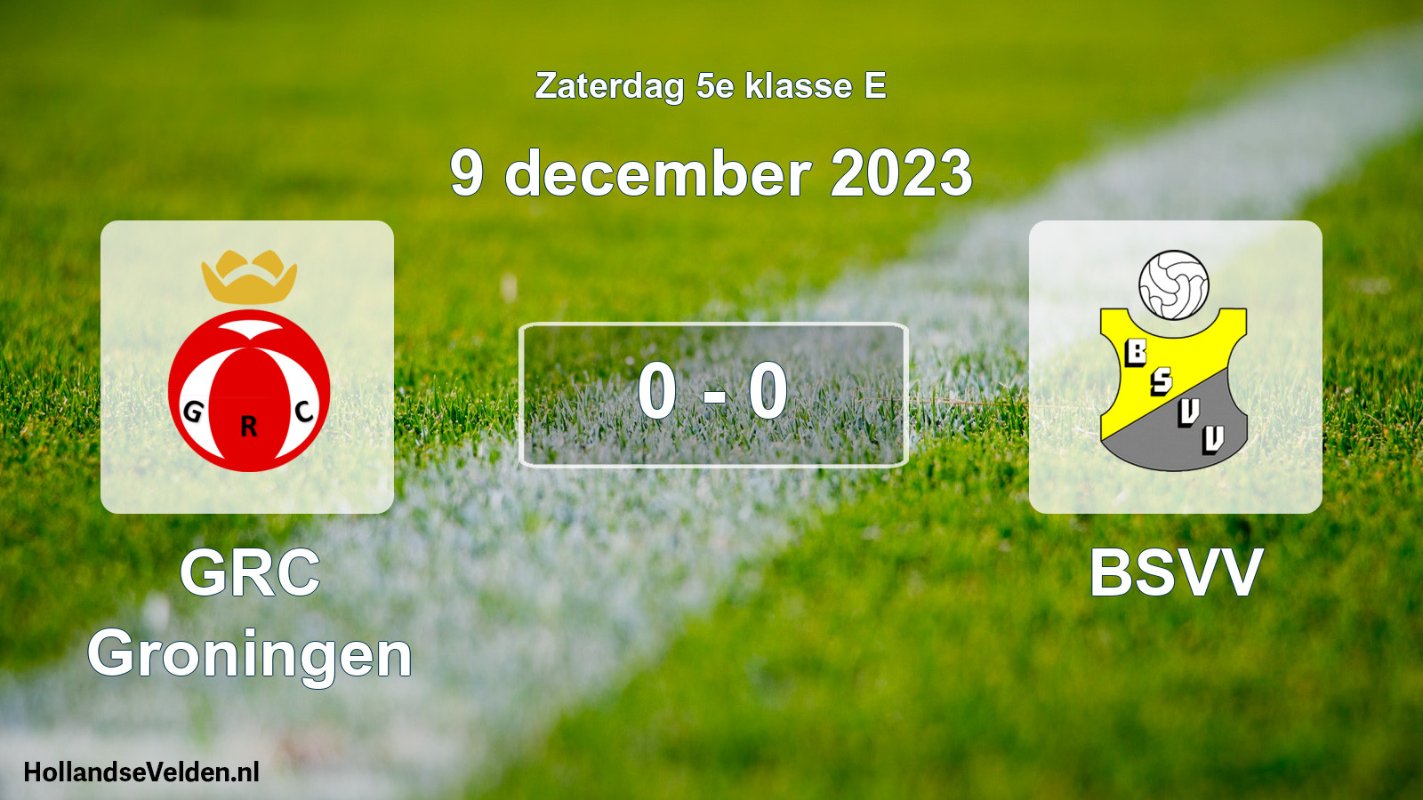 Total number of matches played: GRC Groningen - BSVV 0 - 0 (9 December 2023)