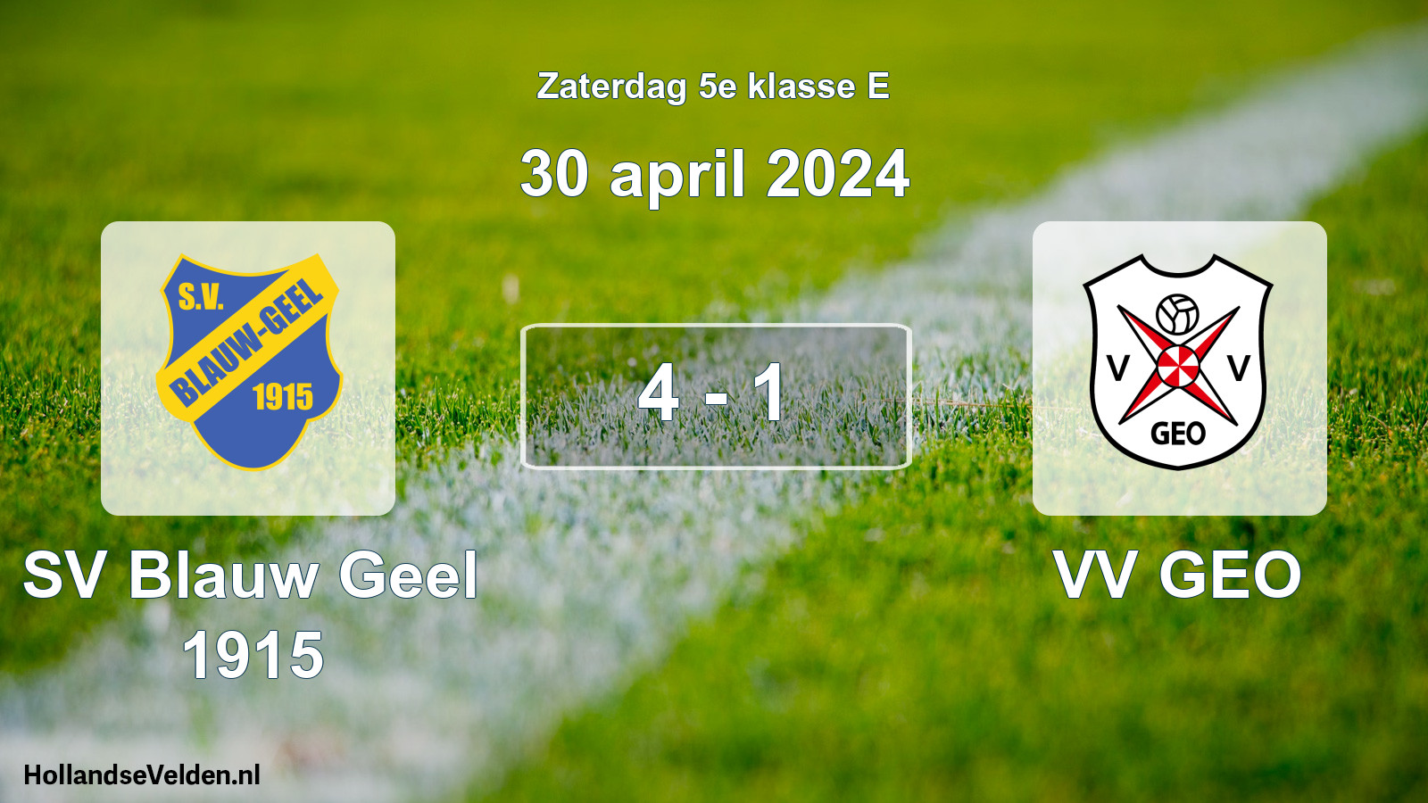 Total number of matches played: SV Blauw Geel 1915 - VV GEO 4 - 1 (30 April 2024)