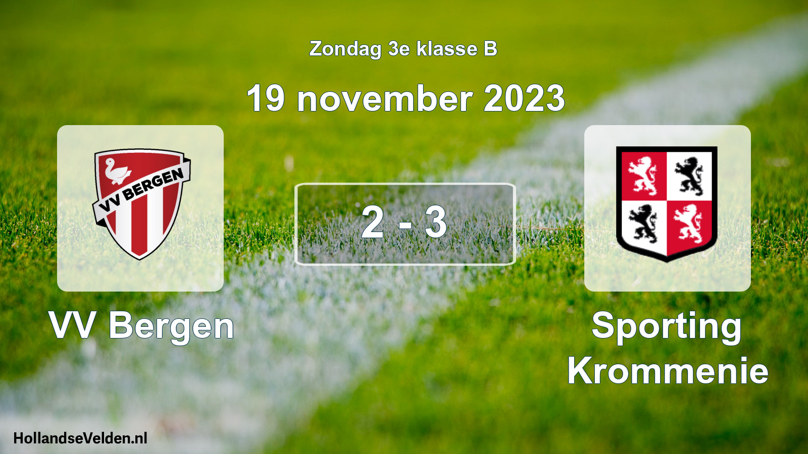 Total number of matches played: VV Bergen - Sporting Krommenie 2 - 3 (19 November 2023)