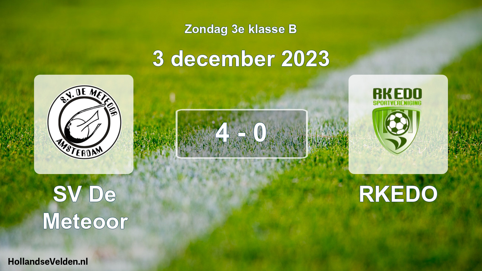 Total number of matches played: SV De Meteoor - RKEDO 4 - 0 (3 December 2023)