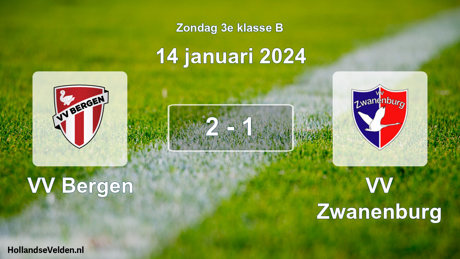 Total number of matches played: VV Bergen - VV Zwanenburg 2 - 1 (14 January 2024)