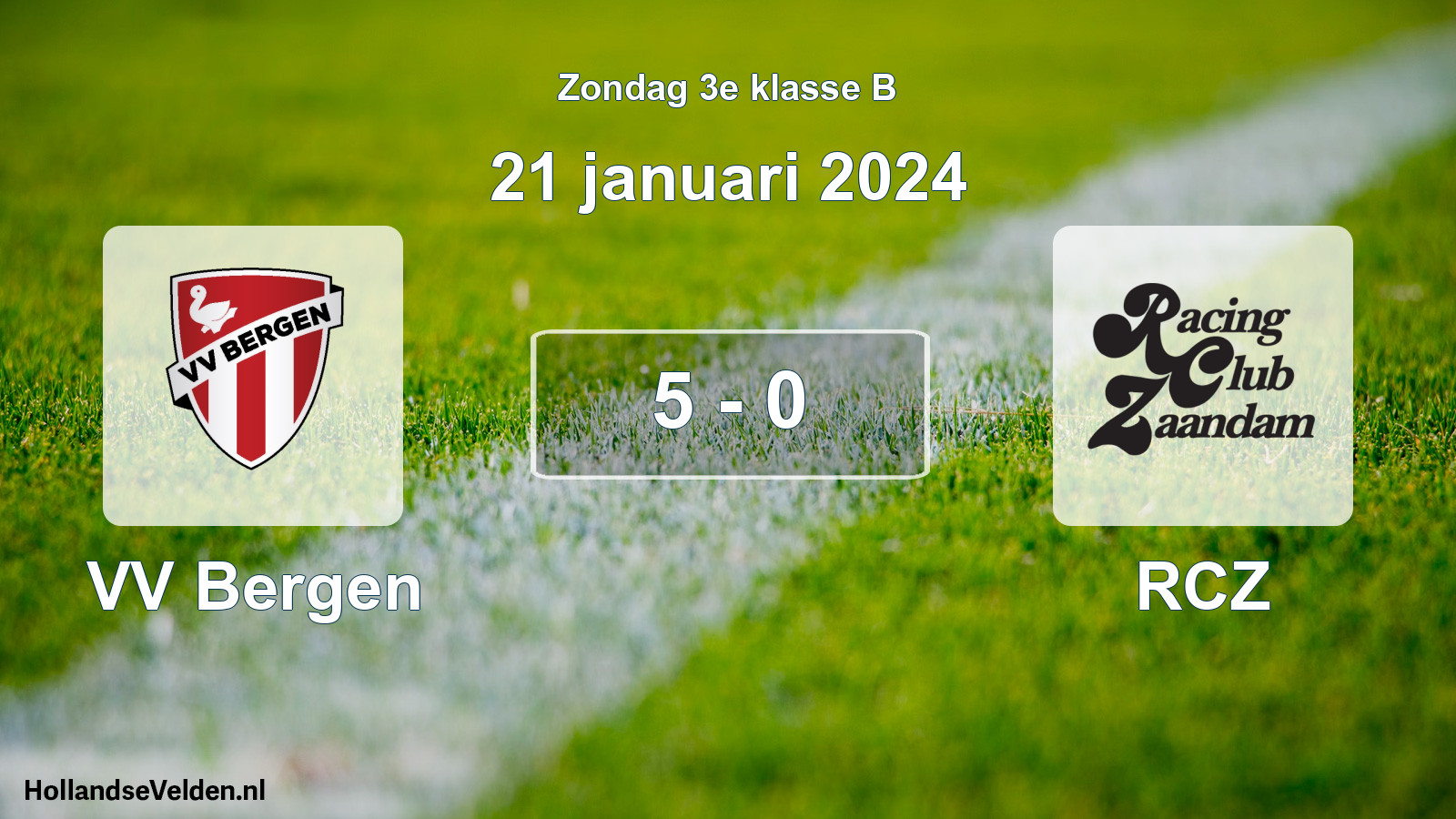 Total number of matches played: VV Bergen - RCZ 5 - 0 (21 January 2024)