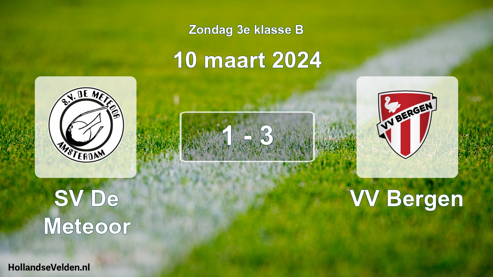 Total number of matches played: SV De Meteoor - VV Bergen 1 - 3 (10 March 2024)