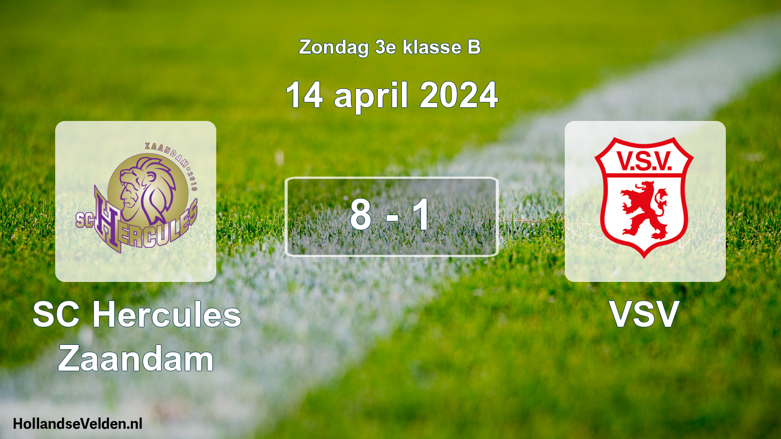 Total number of matches played: SC Hercules Zaandam - VSV 8 - 1 (14 April 2024)