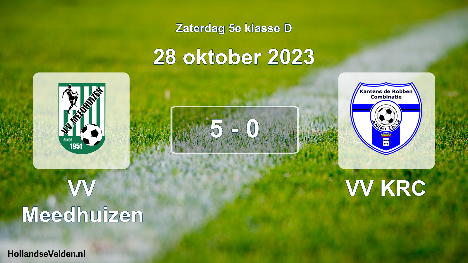Total number of matches played: VV Meedhuizen - VV KRC 5 - 0 (28 October 2023)