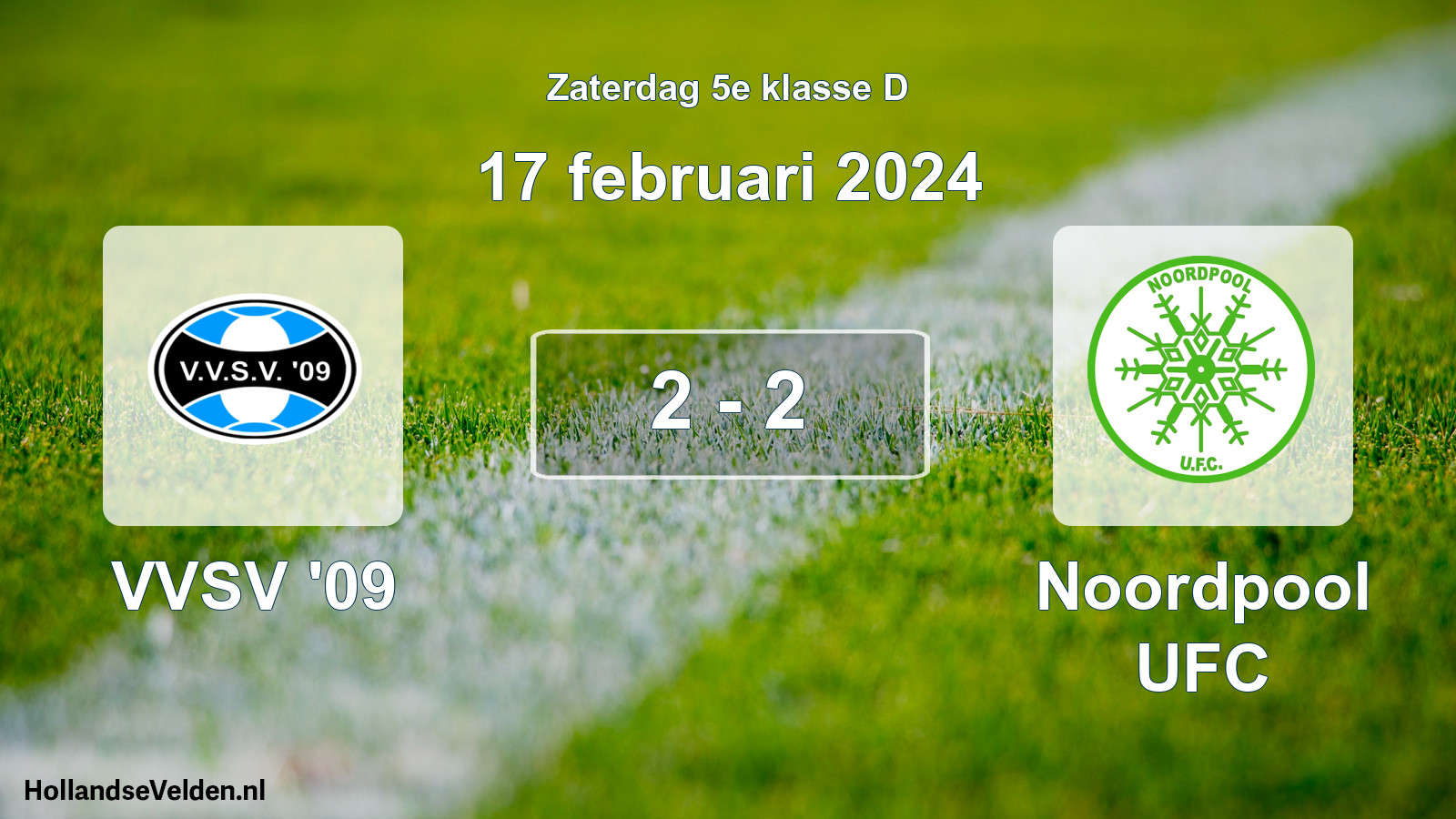 Total number of matches played: VVSV '09 - Noordpool UFC 2 - 2 (17 February 2024)