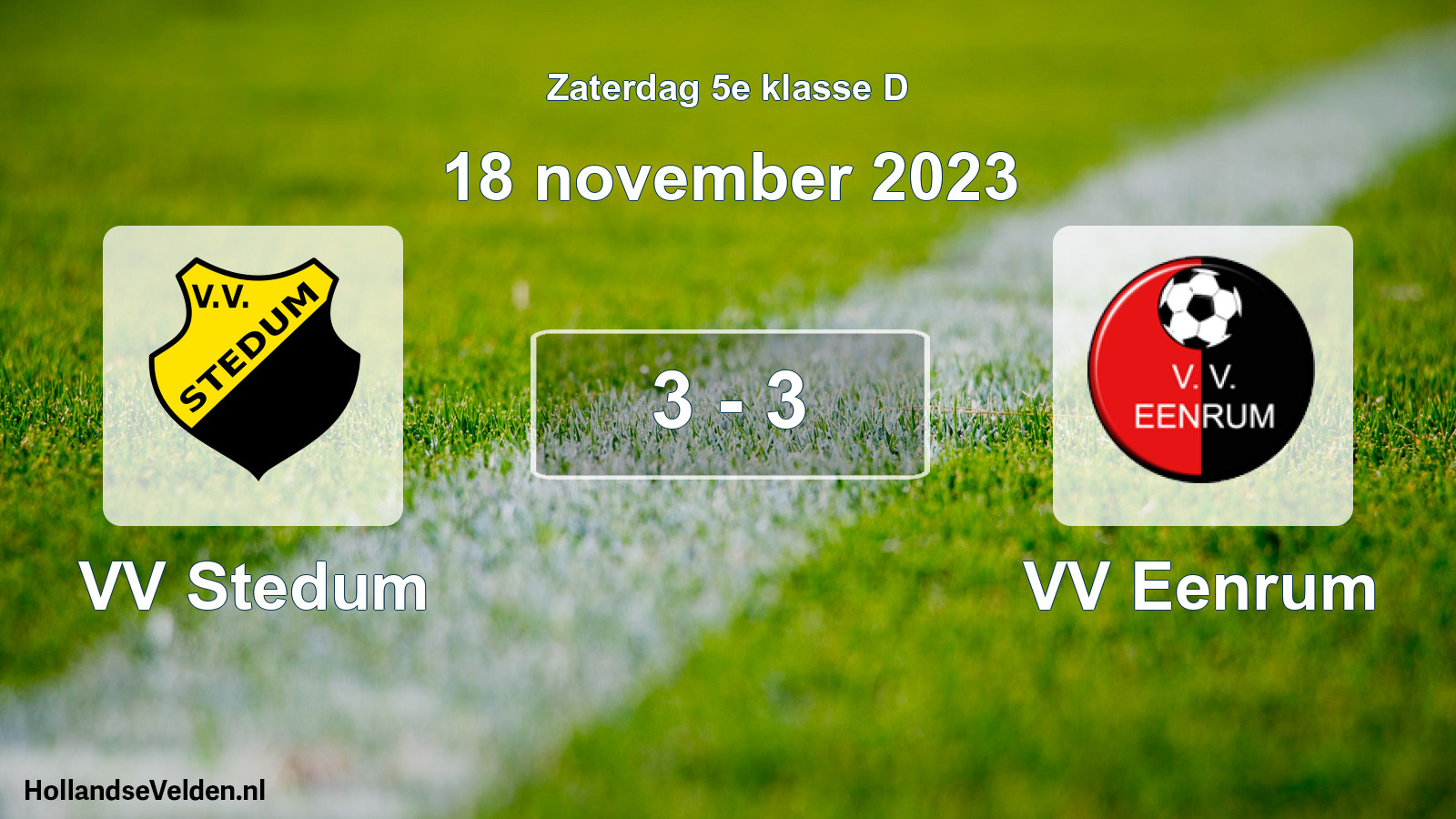 Total number of matches played: VV Stedum - VV Eenrum 3 - 3 (18 November 2023)