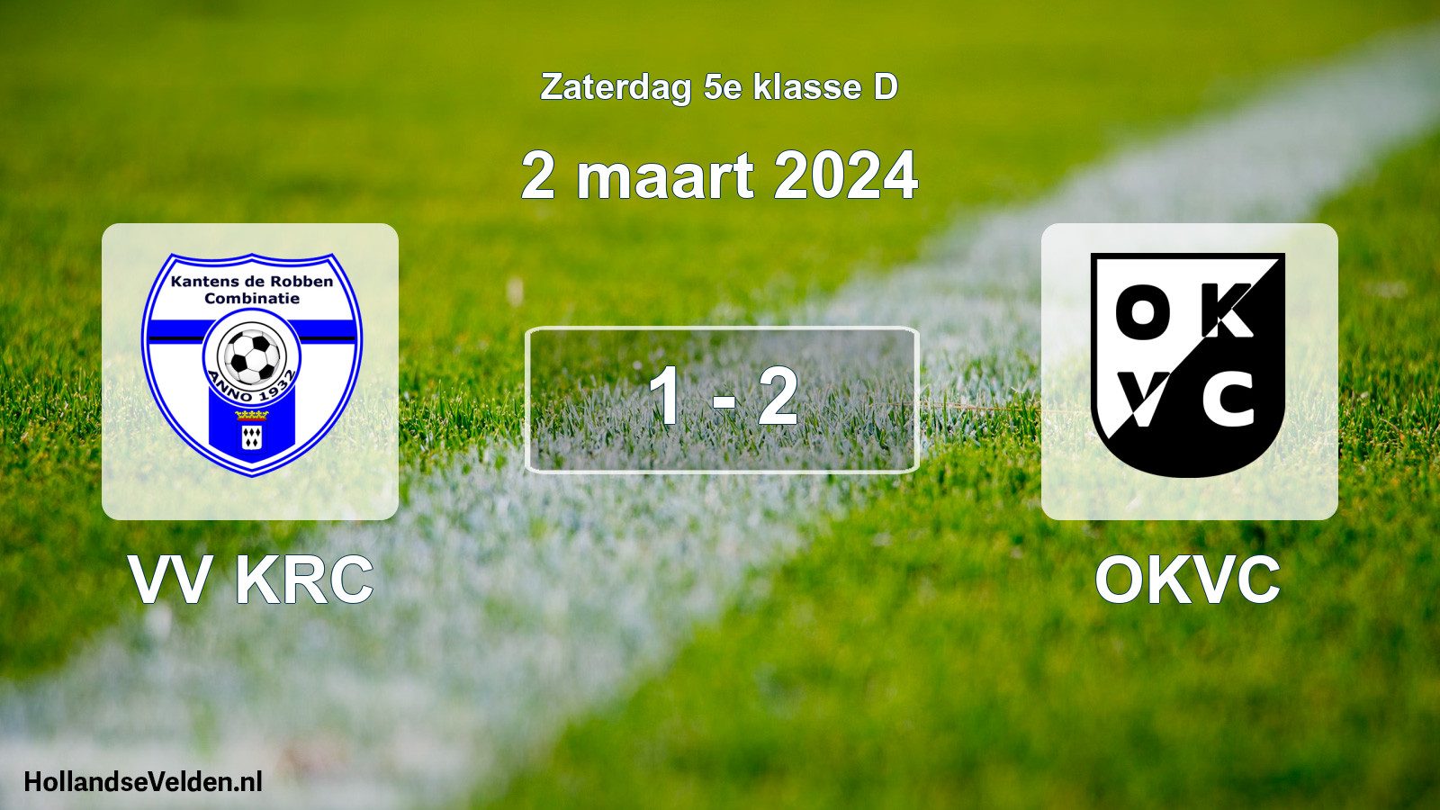 Total number of matches played: VV KRC - OKVC 1 - 2 (2 March 2024)