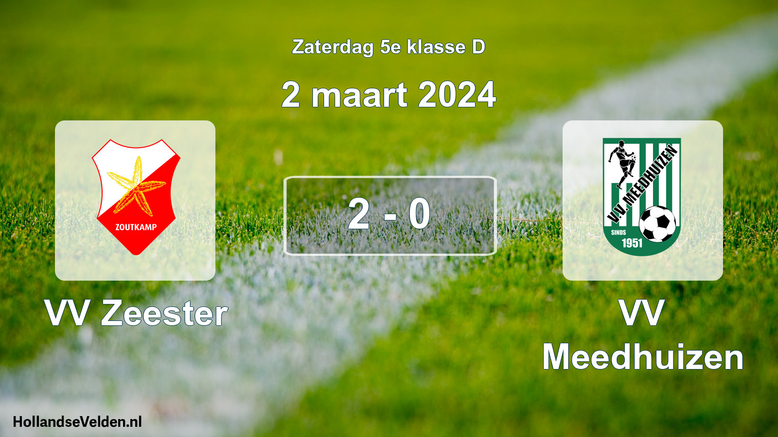 Total number of matches played: VV Zeester - VV Meedhuizen 2 - 0 (2 March 2024)