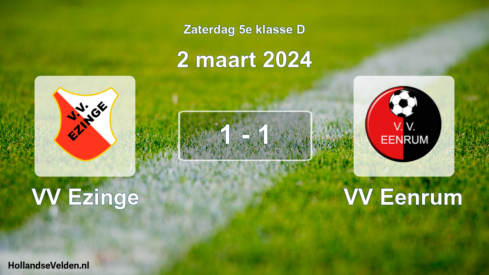 Total number of matches played: VV Ezinge - VV Eenrum 1 - 1 (2 March 2024)