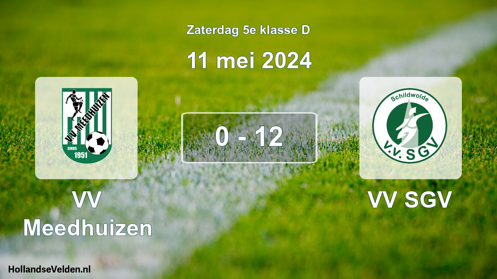 Total number of matches played: VV Meedhuizen - VV SGV 0 - 12 (11 May 2024)