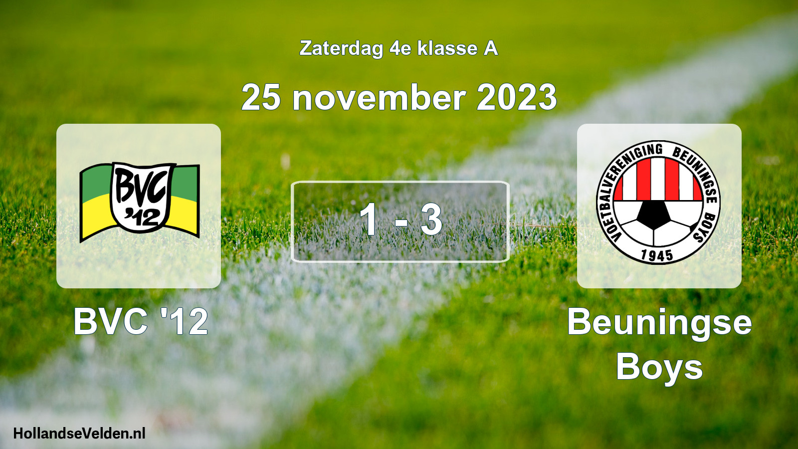 Total number of matches played: BVC '12 - Beuningse Boys 1 - 3 (25 November 2023)