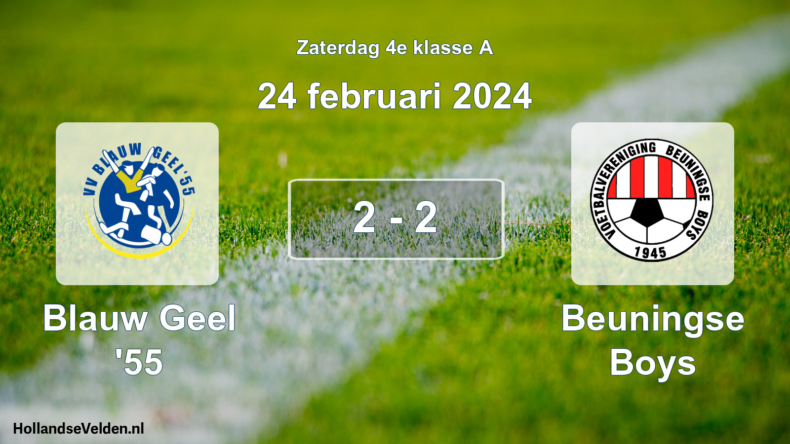Total number of matches played: Blauw Geel '55 - Beuningse Boys 2 - 2 (24 February 2024)